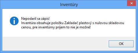 Nepodaril sa z&aacute;pis! Invent&uacute;ra obsahuje položky s nulovou cenou.